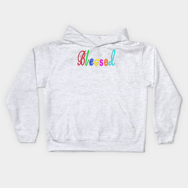 Blessed - Cursive - Front Kids Hoodie by SubversiveWare